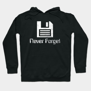 Never Forget Floppy Disk Hoodie